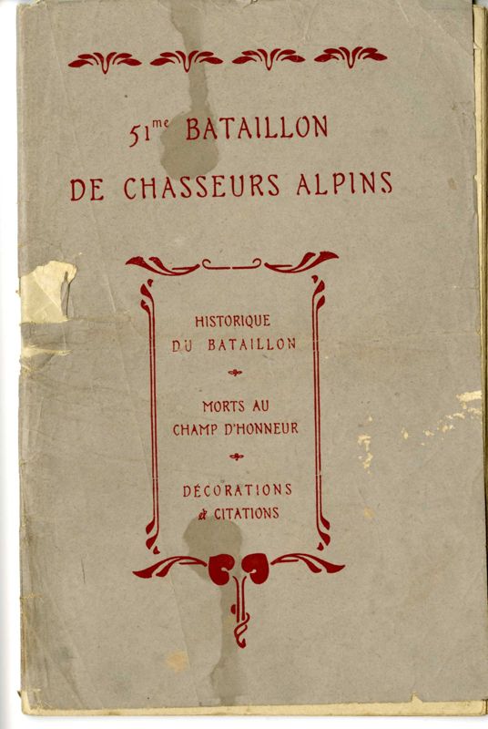 Notice historique sur le 51eme bataillon des chasseurs alpins auquel appartenait Gilbert Gendre